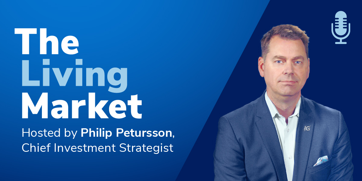 The Living Market. Hosted by Philip Petursson, Chief Investment Strategist.