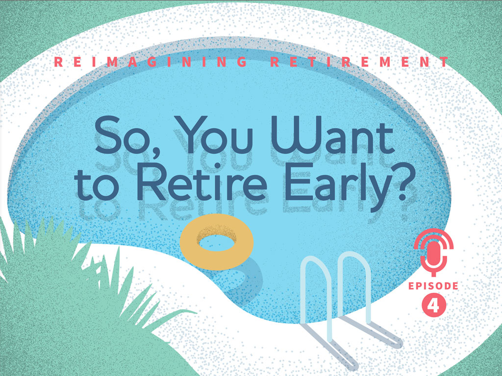 So, you want to retire early?